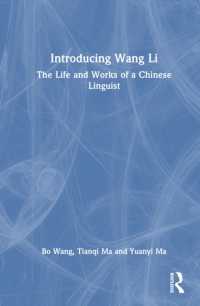 Introducing Wang Li : The Life and Works of a Chinese Linguist