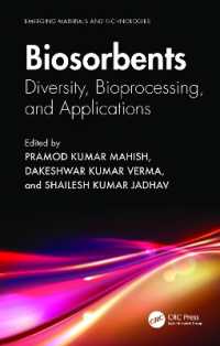 Biosorbents : Diversity, Bioprocessing, and Applications (Emerging Materials and Technologies)