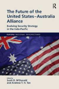 The Future of the United States-Australia Alliance : Evolving Security Strategy in the Indo-Pacific (Europa Regional Perspectives)