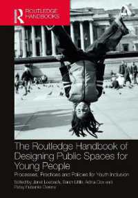 ラウトレッジ版　若者のための公共空間デザイン・ハンドブック<br>The Routledge Handbook of Designing Public Spaces for Young People : Processes, Practices and Policies for Youth Inclusion