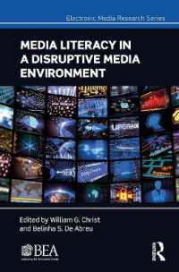 Media Literacy in a Disruptive Media Environment (Electronic Media Research Series)