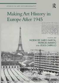 Making Art History in Europe after 1945 (Studies in Art Historiography)
