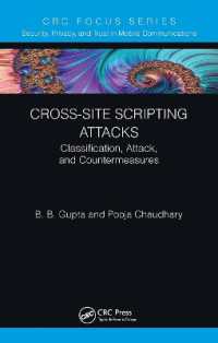 Cross-Site Scripting Attacks : Classification, Attack, and Countermeasures (Security, Privacy, and Trust in Mobile Communications)