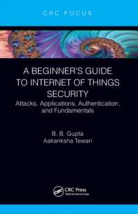 A Beginner's Guide to Internet of Things Security : Attacks, Applications, Authentication, and Fundamentals
