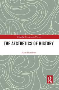 The Aesthetics of History (Routledge Approaches to History)
