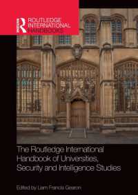 ラウトレッジ版　大学・安全保障・諜報研究国際ハンドブック<br>The Routledge International Handbook of Universities, Security and Intelligence Studies (Routledge International Handbooks of Education)