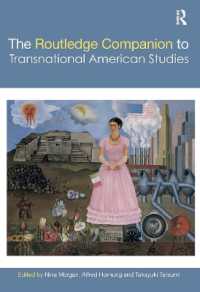 巽孝之（共）編／ラウトレッジ版　トランスナショナル・アメリカ研究必携<br>The Routledge Companion to Transnational American Studies (Routledge Literature Companions)