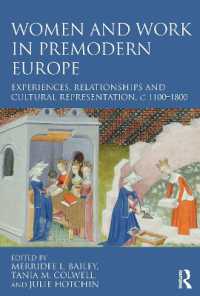 Women and Work in Premodern Europe : Experiences, Relationships and Cultural Representation, c. 1100-1800
