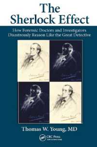 The Sherlock Effect : How Forensic Doctors and Investigators Disastrously Reason Like the Great Detective