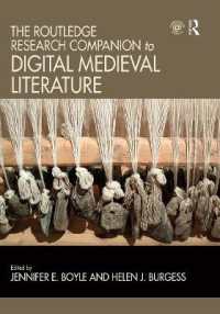 ラウトレッジ版　デジタル中世文学必携<br>The Routledge Research Companion to Digital Medieval Literature (Routledge Literature Companions)
