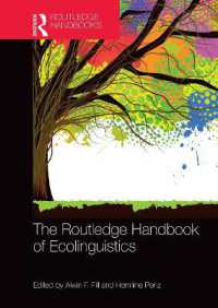 ラウトレッジ版　生態言語学ハンドブック<br>The Routledge Handbook of Ecolinguistics (Routledge Handbooks in Linguistics)
