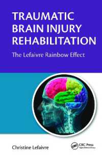 Traumatic Brain Injury Rehabilitation : The Lefaivre Rainbow Effect
