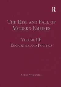 The Rise and Fall of Modern Empires, Volume III : Economics and Politics (The Rise and Fall of Modern Empires)