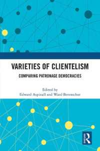 Varieties of Clientelism : Comparing Patronage Democracies