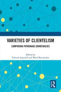 Varieties of Clientelism : Comparing Patronage Democracies