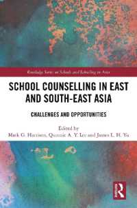School Counselling in East and South-East Asia : Challenges and Opportunities (Routledge Series on Schools and Schooling in Asia)