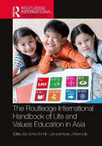 ラウトレッジ版　アジアにおける生命・価値観教育ハンドブック<br>The Routledge International Handbook of Life and Values Education in Asia (Routledge International Handbooks of Education)