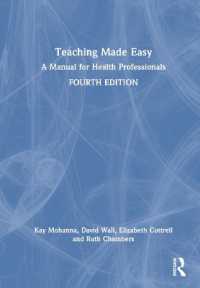 やさしい医療教育マニュアル（第４版）<br>Teaching Made Easy : A Manual for Health Professionals （4TH）