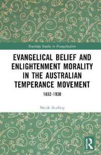 Evangelical Belief and Enlightenment Morality in the Australian Temperance Movement : 1832-1930 (Routledge Studies in Evangelicalism)
