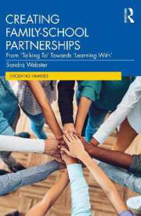 Creating Family-School Partnerships : From 'Talking To' Towards 'Learning With' (Evolving Families)