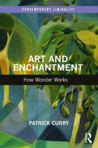 Art and Enchantment : How Wonder Works (Contemporary Liminality)