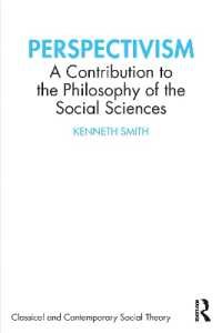 Perspectivism : A Contribution to the Philosophy of the Social Sciences (Classical and Contemporary Social Theory)