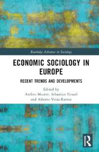 ヨーロッパにおける経済社会学：近年の傾向と展開<br>Economic Sociology in Europe : Recent Trends and Developments (Routledge Advances in Sociology)