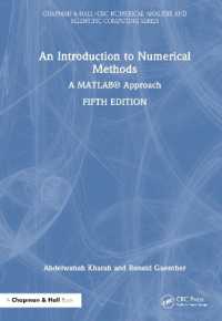 MATLAB数値法入門（第５版）<br>An Introduction to Numerical Methods : A MATLAB® Approach (Chapman & Hall/crc Numerical Analysis and Scientific Computing Series) （5TH）
