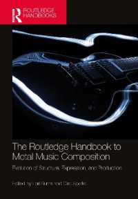 ラウトレッジ版　メタルミュージック作曲ハンドブック<br>The Routledge Handbook to Metal Music Composition : Evolution of Structure, Expression, and Production (Routledge Music Handbooks)