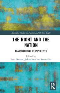 右派と国民国家：トランスナショナルな視座<br>The Right and the Nation : Transnational Perspectives (Routledge Studies in Fascism and the Far Right)