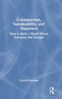 Consumerism, Sustainability, and Happiness : How to Build a World Where Everyone Has Enough