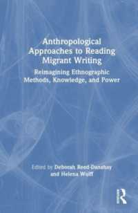 Anthropological Approaches to Reading Migrant Writing : Reimagining Ethnographic Methods, Knowledge, and Power
