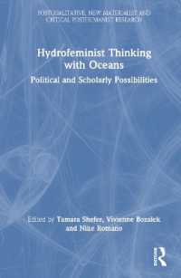 Hydrofeminist Thinking with Oceans : Political and Scholarly Possibilities (Postqualitative, New Materialist and Critical Posthumanist Research)