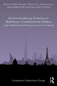 Accommodating Diversity in Multilevel Constitutional Orders : Legal Mechanisms of Divergence and Convergence (Comparative Constitutional Change)