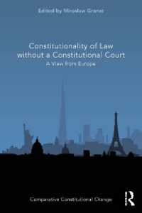 Constitutionality of Law without a Constitutional Court : A View from Europe (Comparative Constitutional Change)