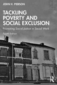 ソーシャルワークと社会正義の促進：貧困と社会的排除への取り組み（第４版）<br>Tackling Poverty and Social Exclusion : Promoting Social Justice in Social Work （4TH）