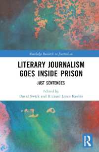 Literary Journalism Goes inside Prison : Just Sentences (Routledge Research in Journalism)