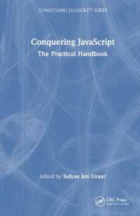 Conquering JavaScript : The Practical Handbook (Conquering Javascript)