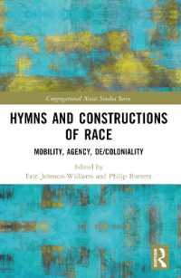 Hymns and Constructions of Race : Mobility, Agency, De/Coloniality (Congregational Music Studies Series)
