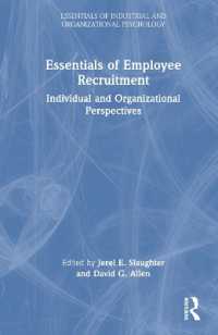 採用の基礎：個人と組織の視座<br>Essentials of Employee Recruitment : Individual and Organizational Perspectives (Essentials of Industrial and Organizational Psychology)