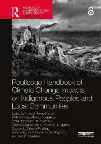 ラウトレッジ版　先住民と地域コミュニティへの気候変動影響ハンドブック<br>Routledge Handbook of Climate Change Impacts on Indigenous Peoples and Local Communities (Routledge Environment and Sustainability Handbooks)