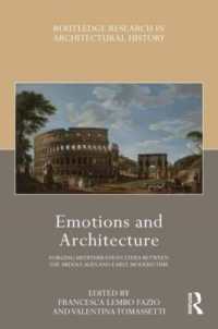 Emotions and Architecture : Forging Mediterranean Cities between the Middle Ages and Early Modern Time (Routledge Research in Architectural History)