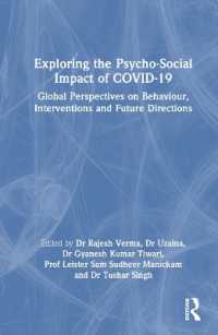 COVID-19の心理・社会的影響を探る<br>Exploring the Psycho-Social Impact of COVID-19 : Global Perspectives on Behaviour, Interventions and Future Directions