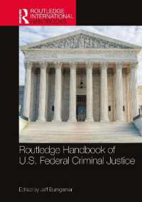 ラウトレッジ版　米国連邦刑事司法ハンドブック<br>Routledge Handbook of U.S. Federal Criminal Justice (Routledge International Handbooks)
