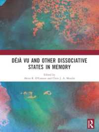 Déjà vu and Other Dissociative States in Memory