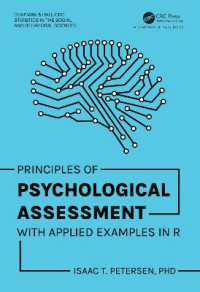 心理学アセスメントの原則：Ｒにおける応用例<br>Principles of Psychological Assessment : With Applied Examples in R (Chapman & Hall/crc Statistics in the Social and Behavioral Sciences)