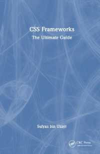 Css Frameworks : The Ultimate Guide (The Ultimate Guide) -- Hardback