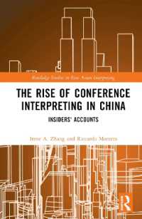 The Rise of Conference Interpreting in China : Insiders' Accounts (Routledge Studies in East Asian Interpreting)