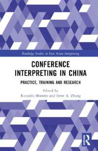 Conference Interpreting in China : Practice, Training and Research (Routledge Studies in East Asian Interpreting)