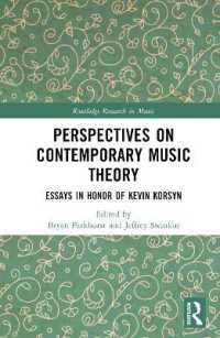 Perspectives on Contemporary Music Theory : Essays in Honor of Kevin Korsyn (Routledge Research in Music)